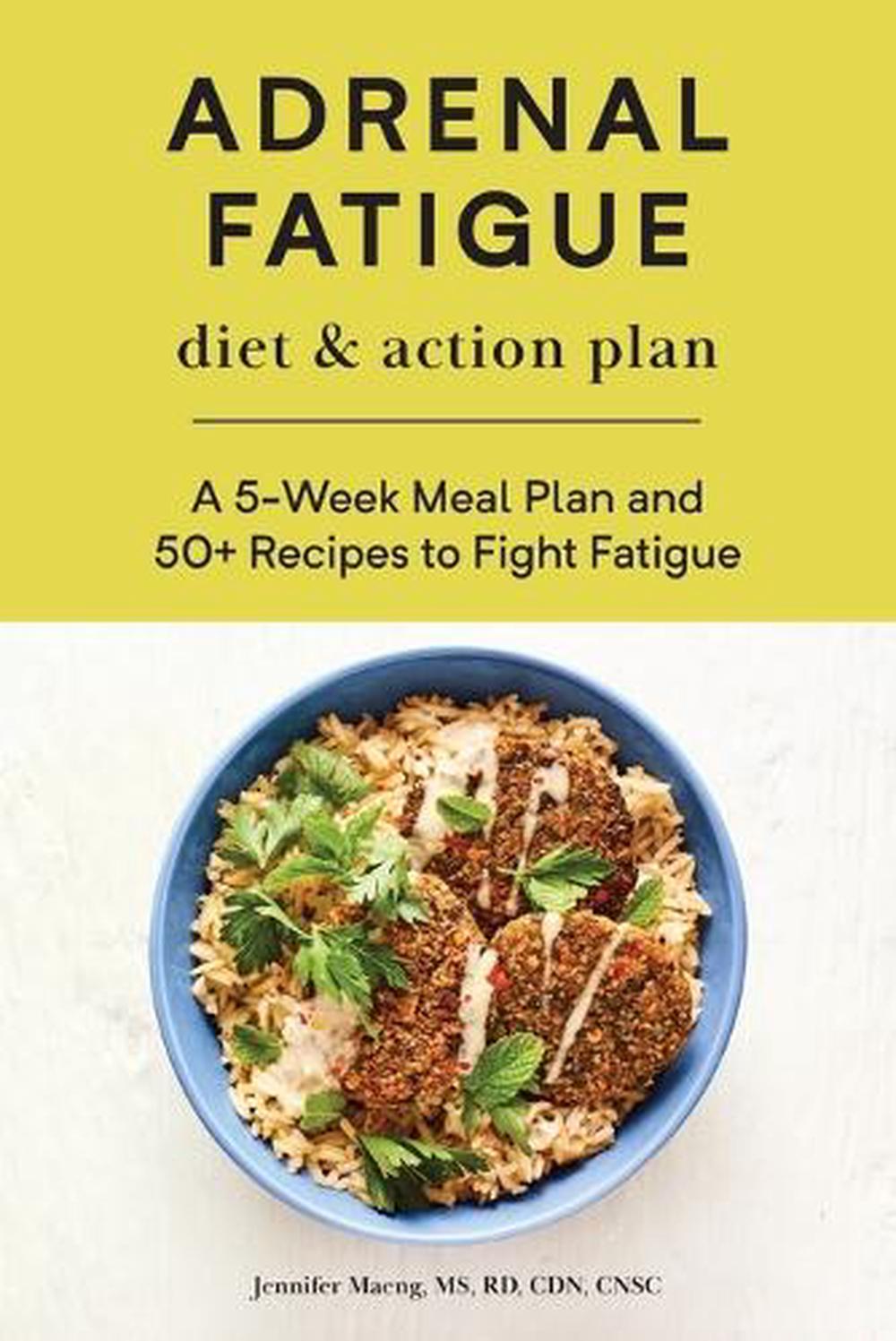 Adrenal Fatigue Diet & Action Plan by Jennifer Maeng MS, RD, CDN, CNSC - ISBN: 9781647392826