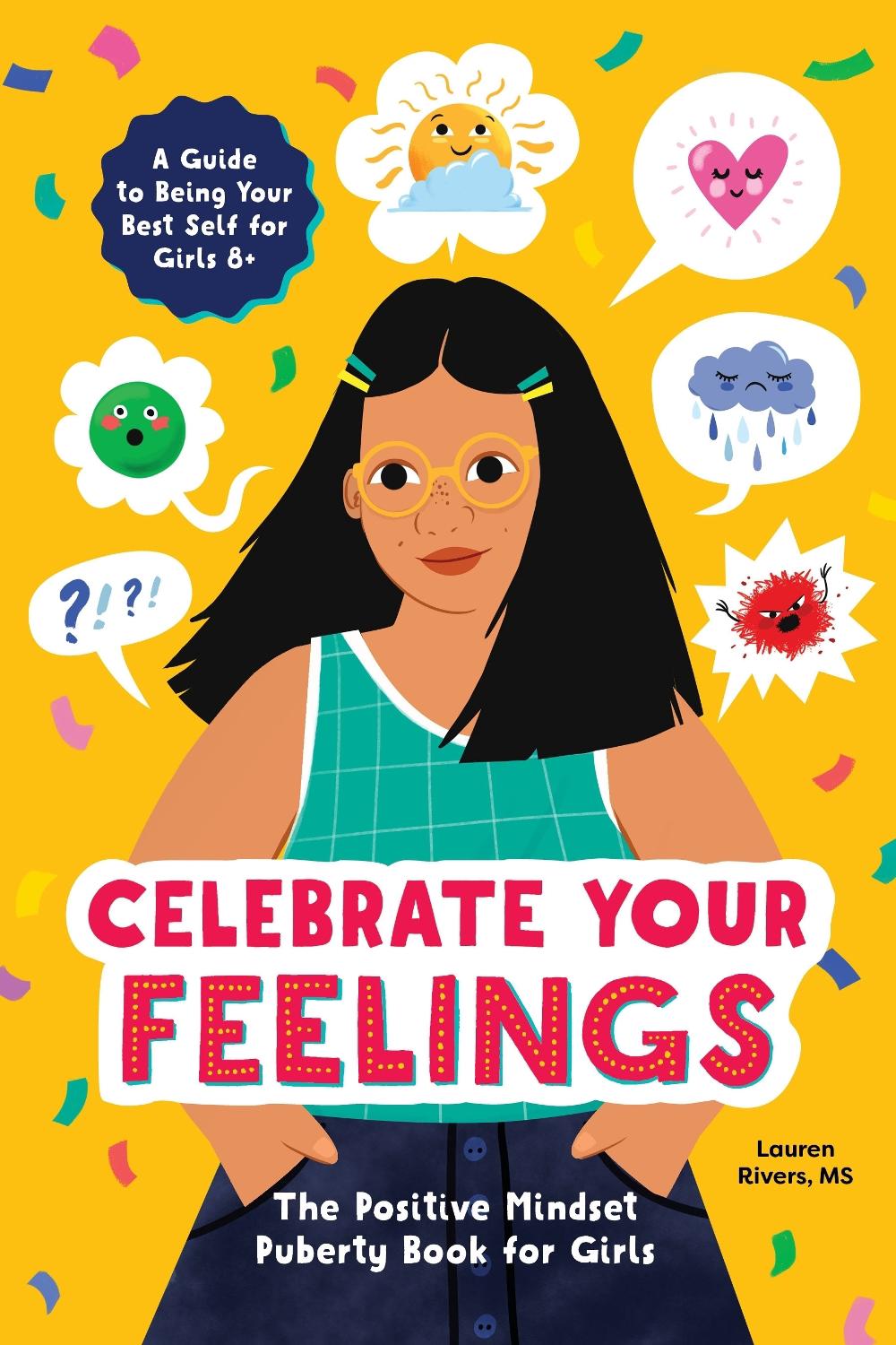 Celebrate Your Feelings by Lauren Rivers - ISBN: 9781647392895
