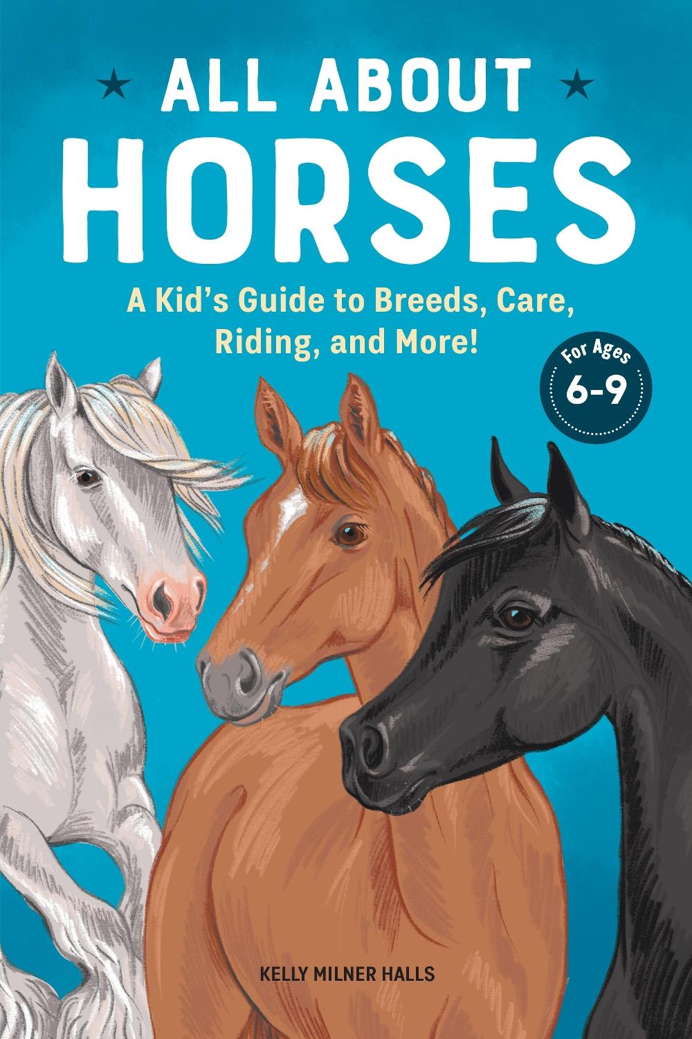 All About Horses by Kelly Halls - ISBN: 9781647393625