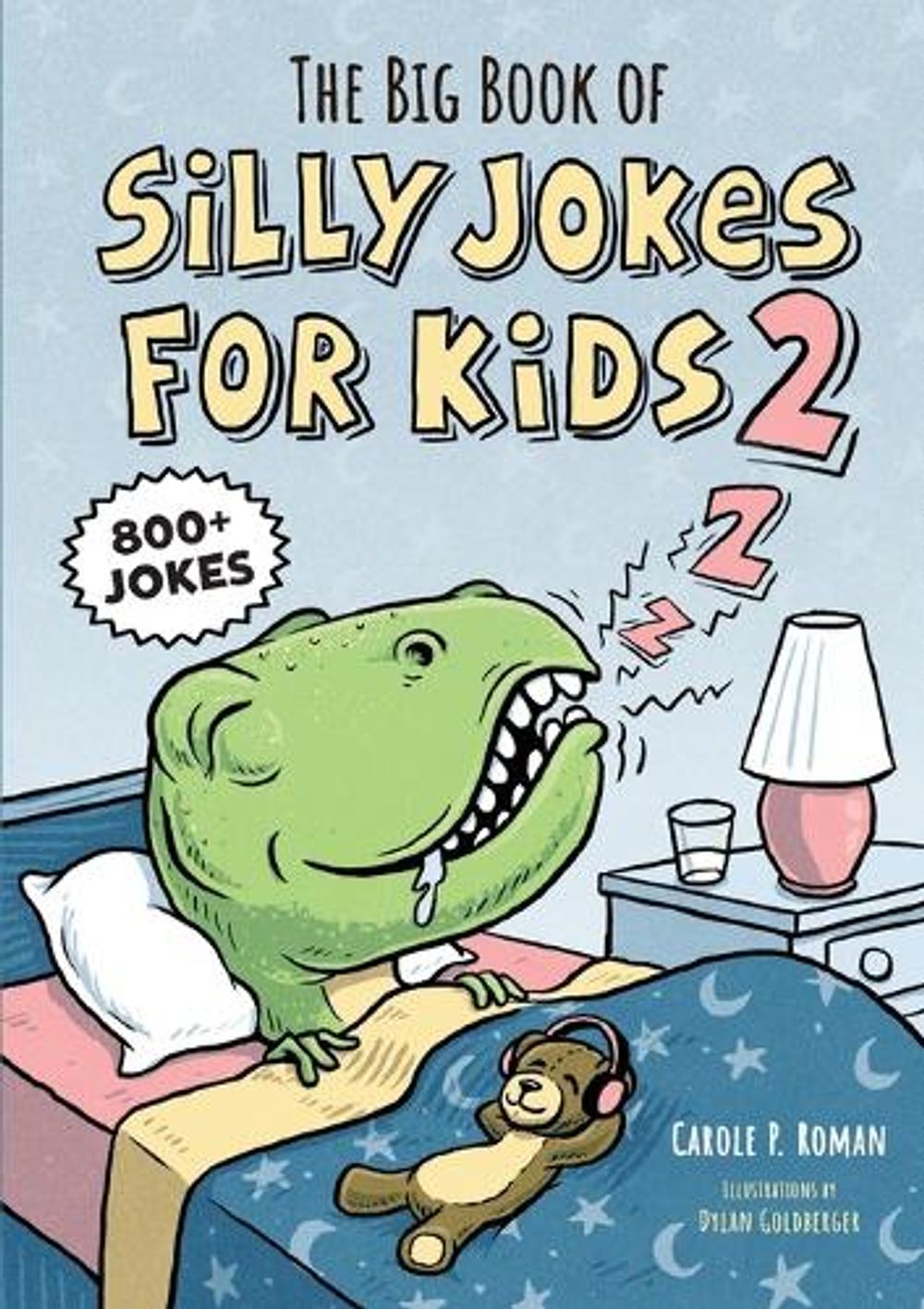 The Big Book of Silly Jokes for Kids 2 by Carole P. Roman - ISBN: 9781647396039