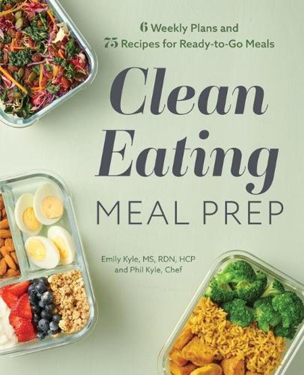 Clean Eating Meal Prep by Chef Phil Kyle - ISBN: 9781647397456