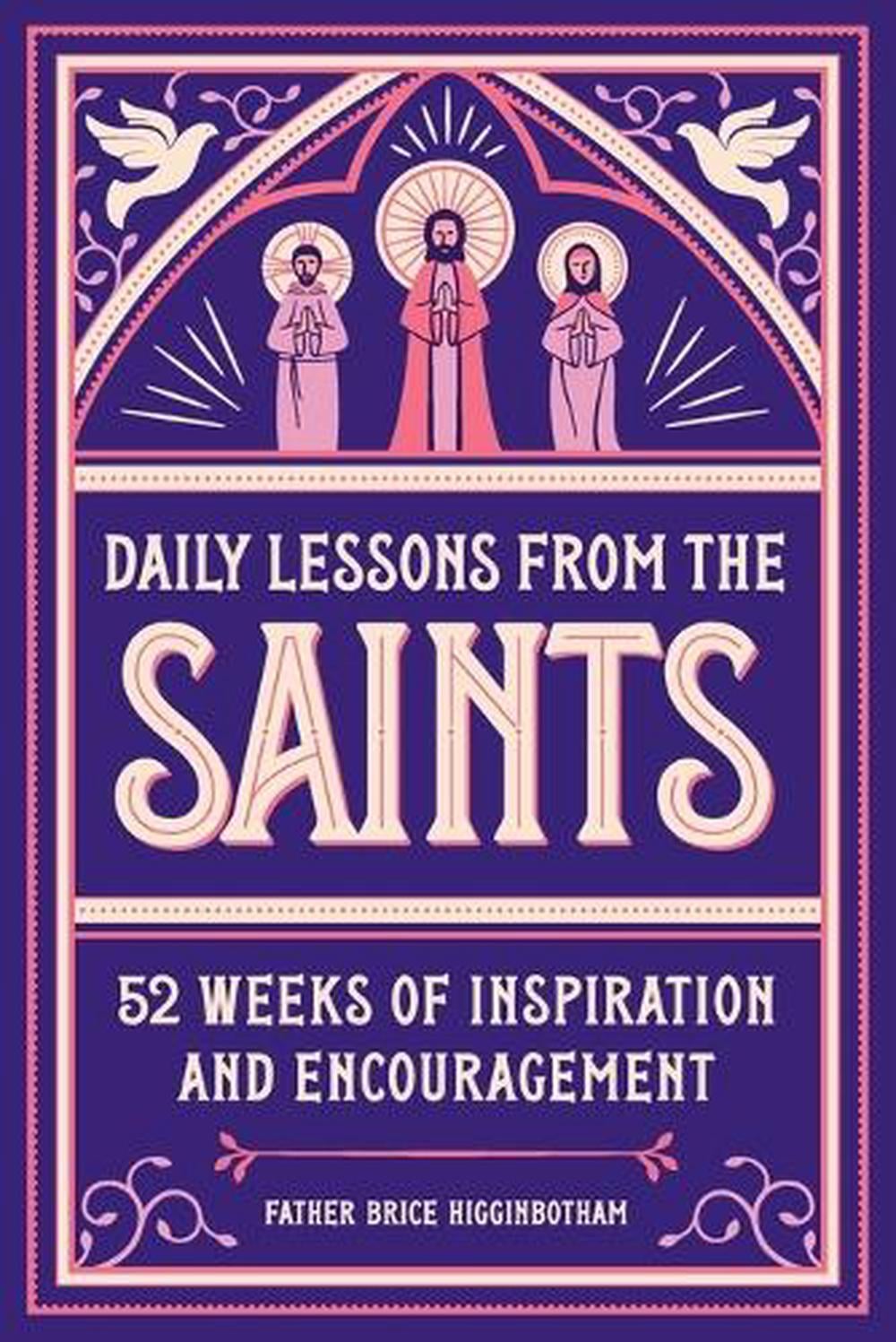 Daily Lessons from the Saints by Father Brice Higginbotham - ISBN: 9781647397470