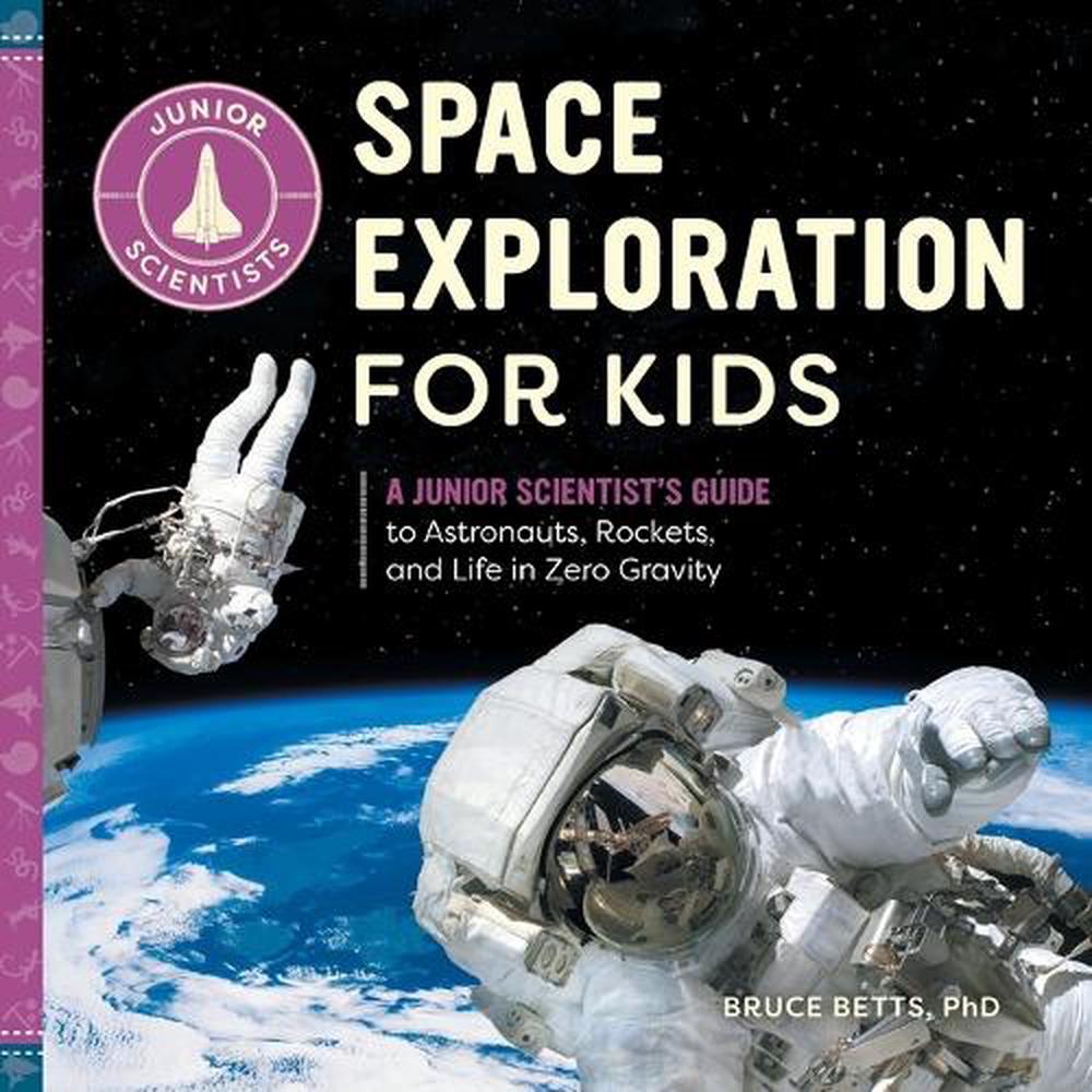 Space Exploration for Kids, 9781647397562