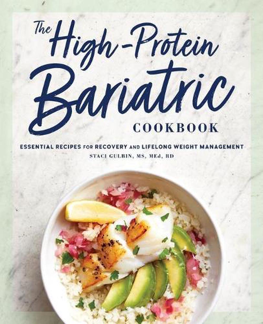 The High-Protein Bariatric Cookbook, 9781647397784