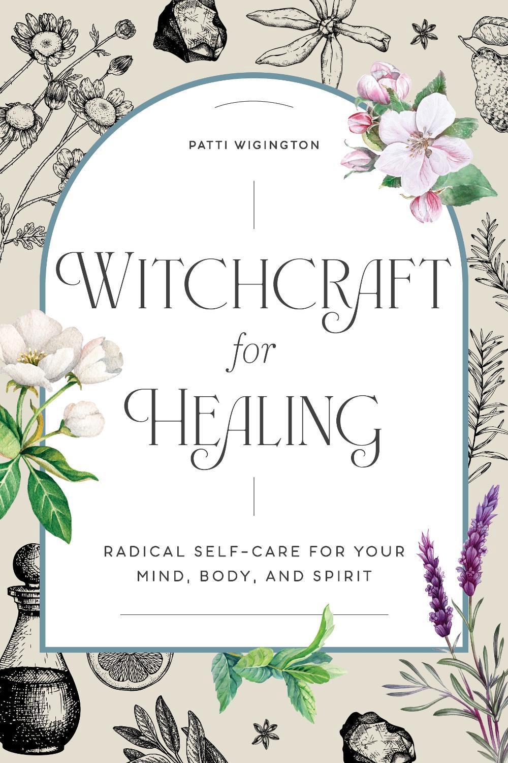 Witchcraft for Healing by Patti Wigington - ISBN: 9781647397937