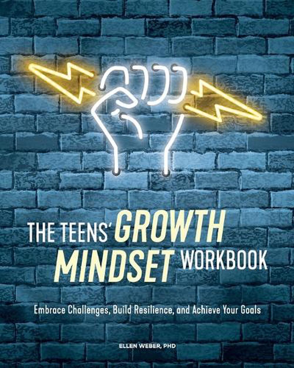The Teens' Growth Mindset Workbook by Dr. Ellen Weber PhD - ISBN: 9781647398262