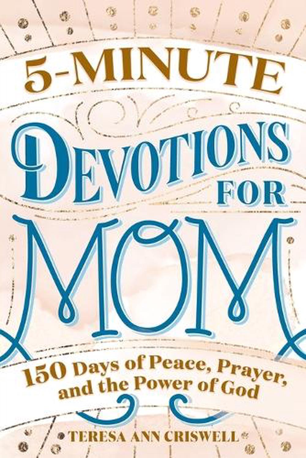 5-Minute Devotions for Mom by Teresa Ann Criswell - ISBN: 9781647398309