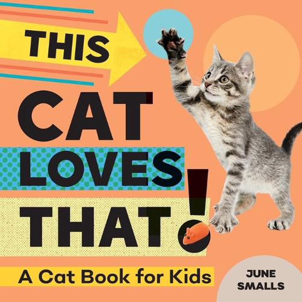 This Cat Loves That! by June Smalls - ISBN: 9781647398392