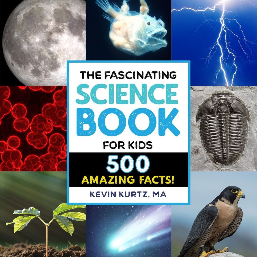 The Fascinating Science Book for Kids by Kevin Kurtz - ISBN: 9781647398705
