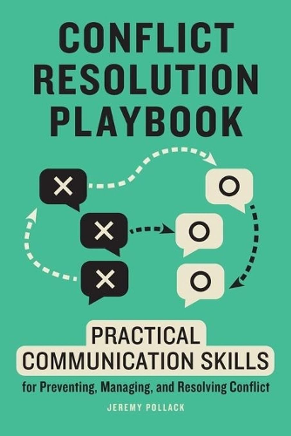 Conflict Resolution Playbook by Jeremy Pollack - ISBN: 9781647399528