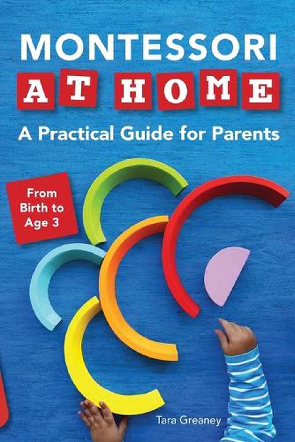 Montessori at Home by Tara Greaney - ISBN: 9781647399979