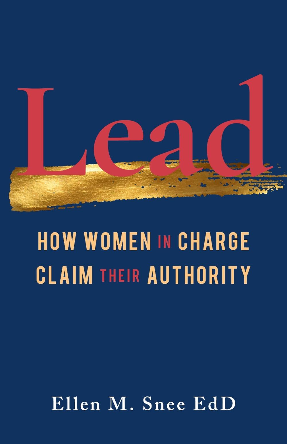 Lead by Ellen M. Snee - ISBN: 9781647420703