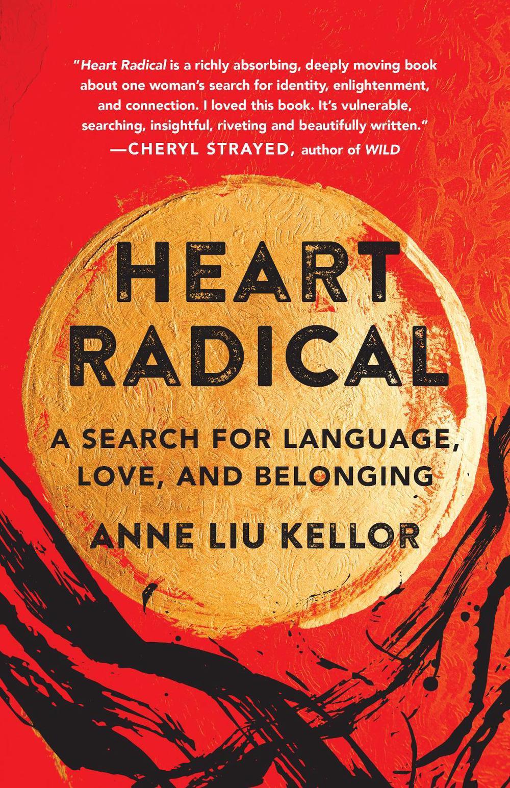 Heart Radical by Anne Liu Kellor - ISBN: 9781647421731