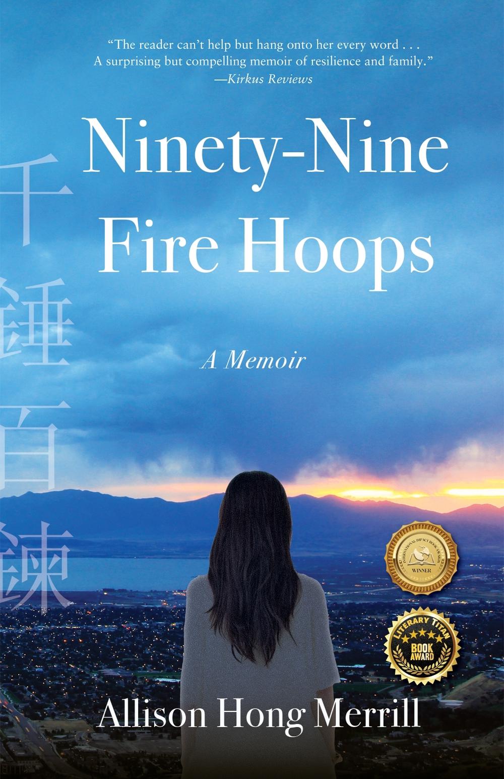 Ninety-Nine Fire Hoops by Allison Hong Merrill - ISBN: 9781647421892
