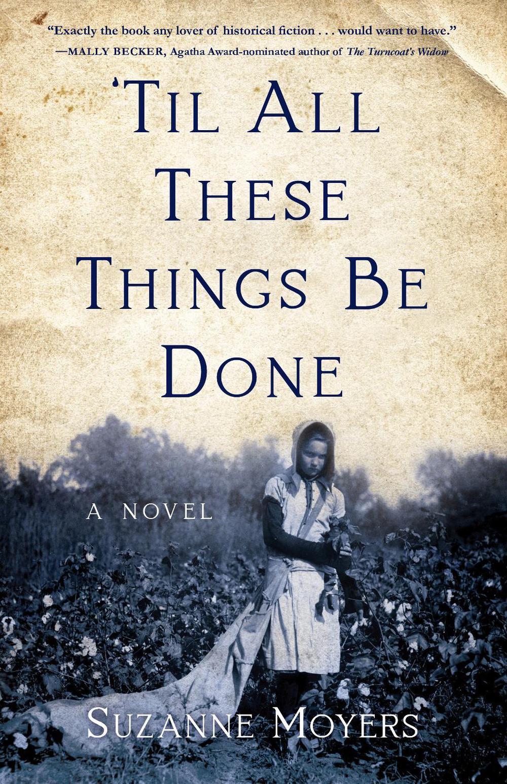 Til All These Things Be Done by Suzanne Moyers - ISBN: 9781647422356