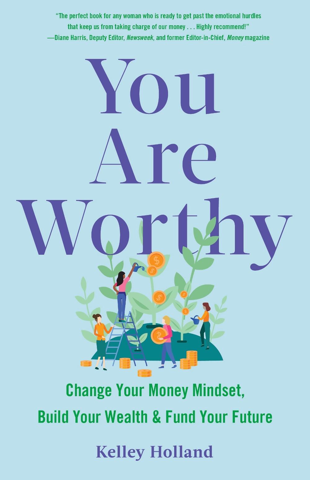 You Are Worthy by Kelley Holland - ISBN: 9781647422394