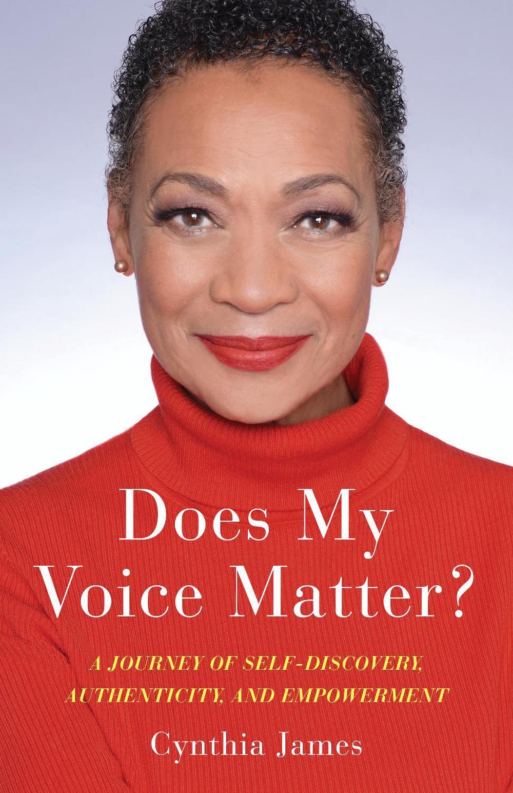 Does My Voice Matter? by Cynthia James - ISBN: 9781647422431