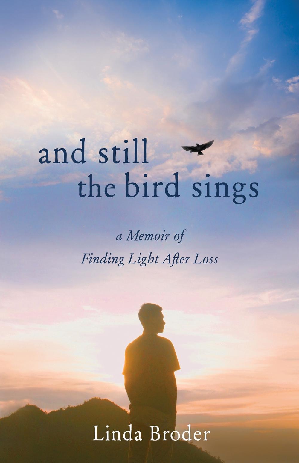 And Still the Bird Sings by Linda Broder - ISBN: 9781647422653