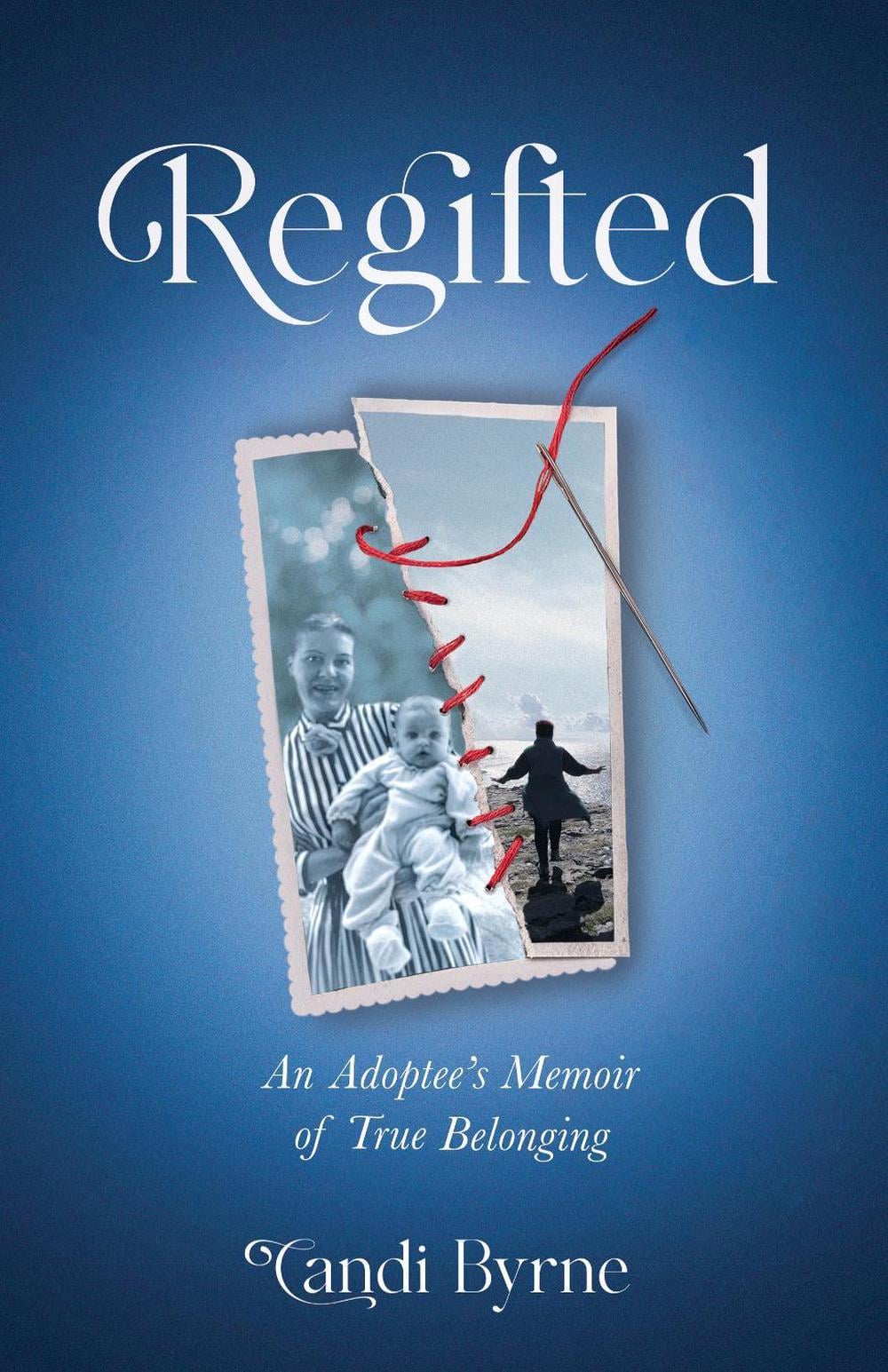 Regifted by Candi Byrne - ISBN: 9781647422790