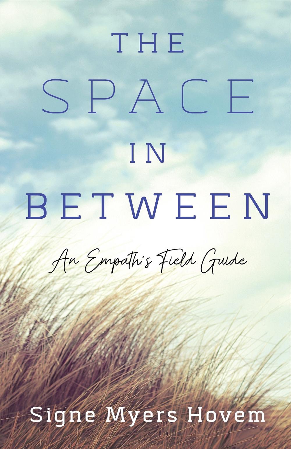 The Space in Between by Signe Myers Hovem - ISBN: 9781647423018