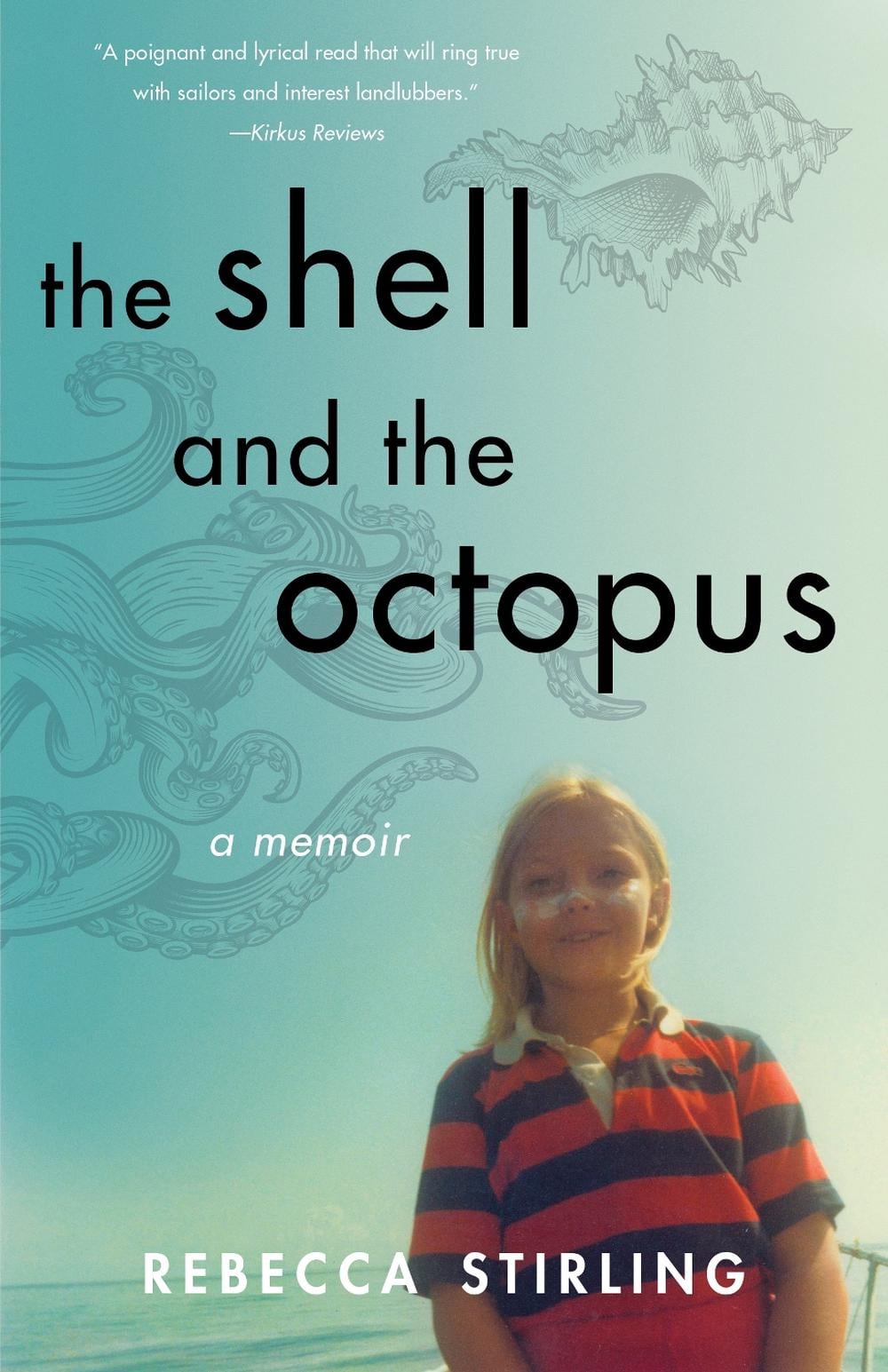 The Shell and the Octopus by Rebecca Stirling - ISBN: 9781647423230
