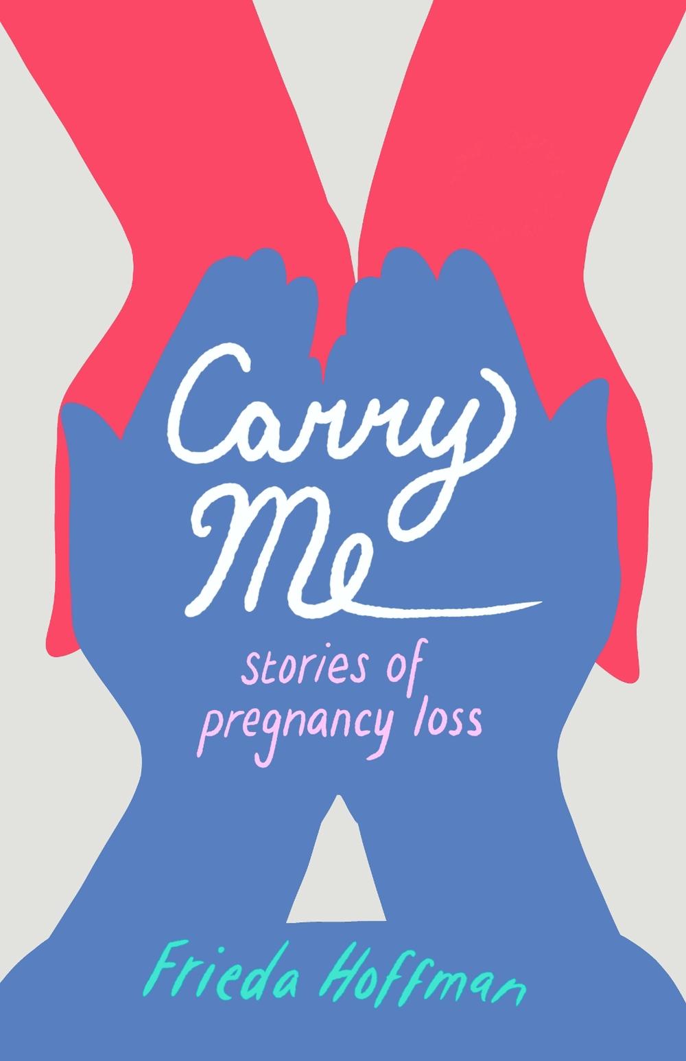 Carry Me by Frieda Hoffman - ISBN: 9781647423599