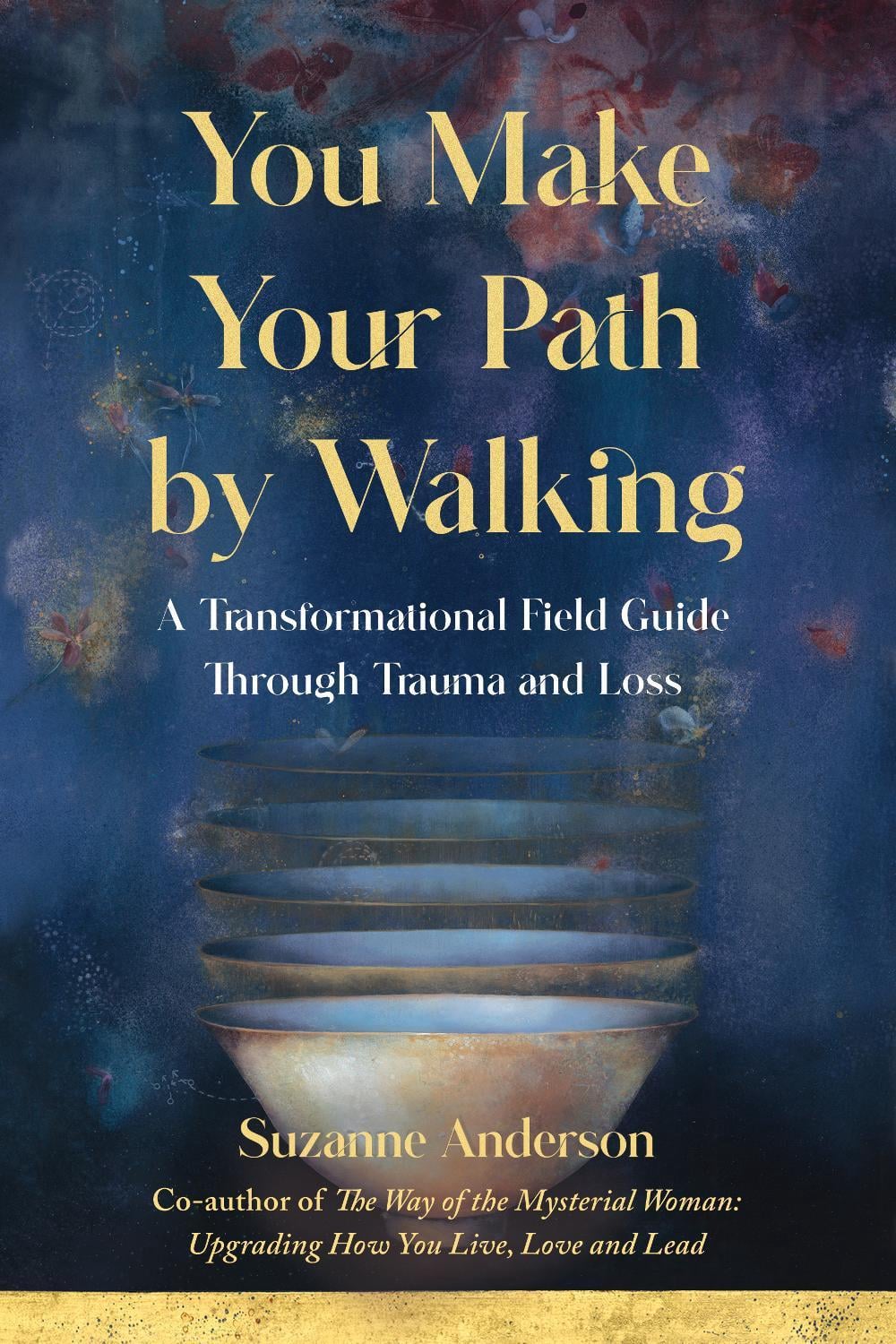 You Make Your Path by Walking by Suzanne Anderson - ISBN: 9781647424428