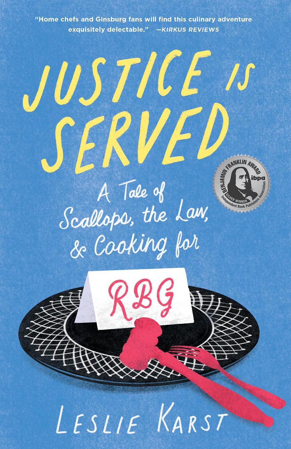Justice Is Served by Leslie Karst - ISBN: 9781647424589