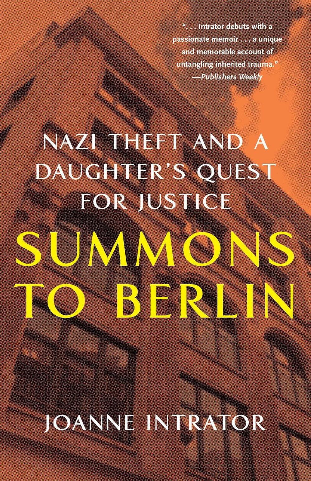 Summons to Berlin by Joanne Intrator - ISBN: 9781647425135