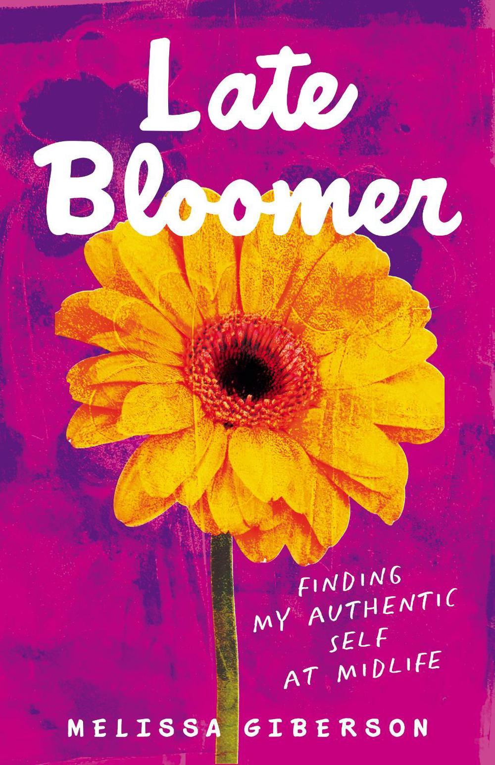 Late Bloomer by Melissa Giberson - ISBN: 9781647425197