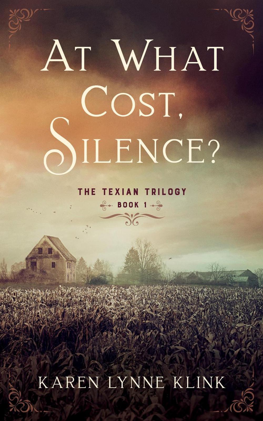 At What Cost, Silence? by Karen Lynne Klink - ISBN: 9781647426033