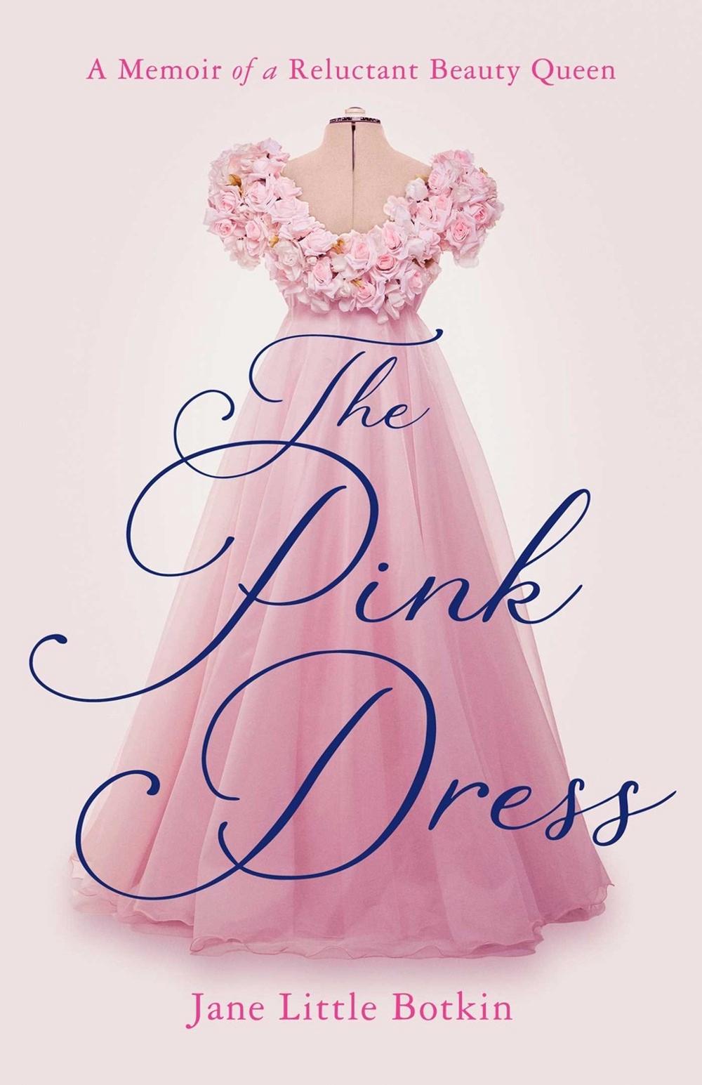The Pink Dress by Jane Little Botkin - ISBN: 9781647427405