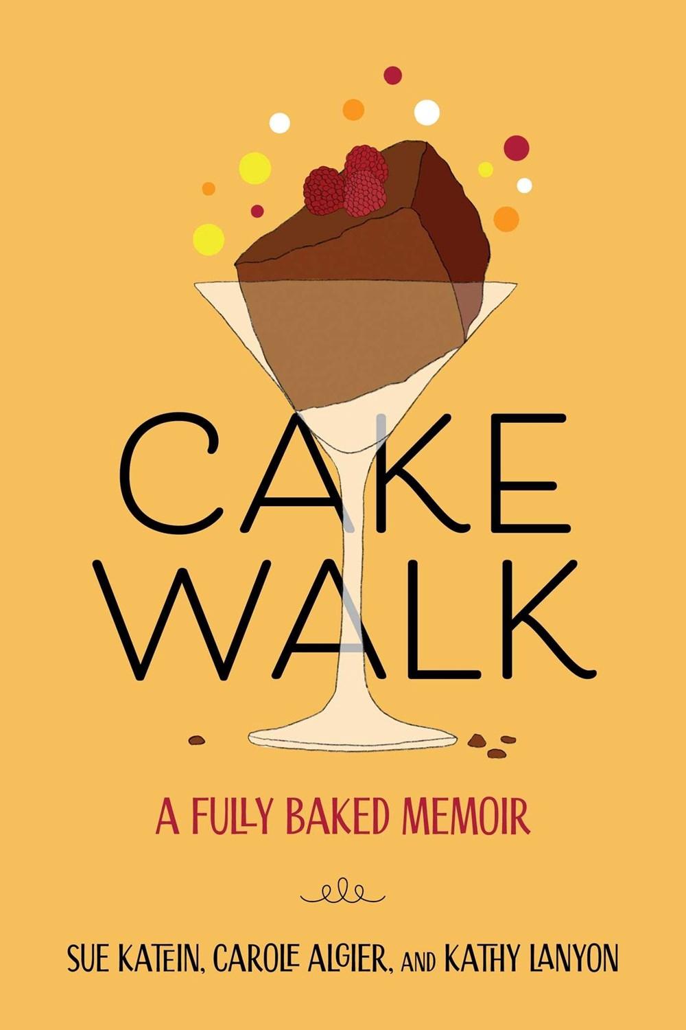 Cakewalk by Susan Katein - ISBN: 9781647427467