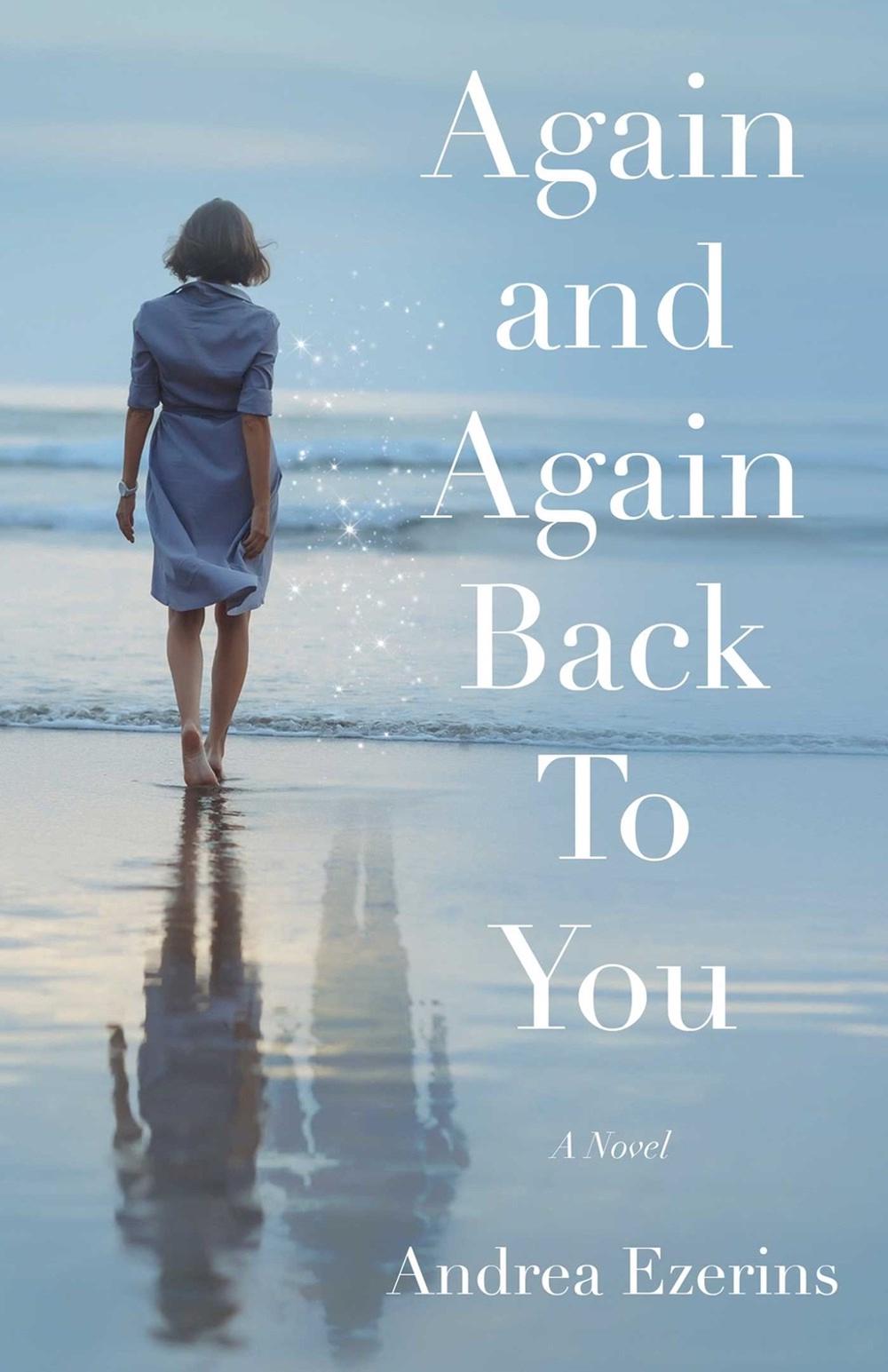 Again and Again Back To You by Andrea Ezerins - ISBN: 9781647427481