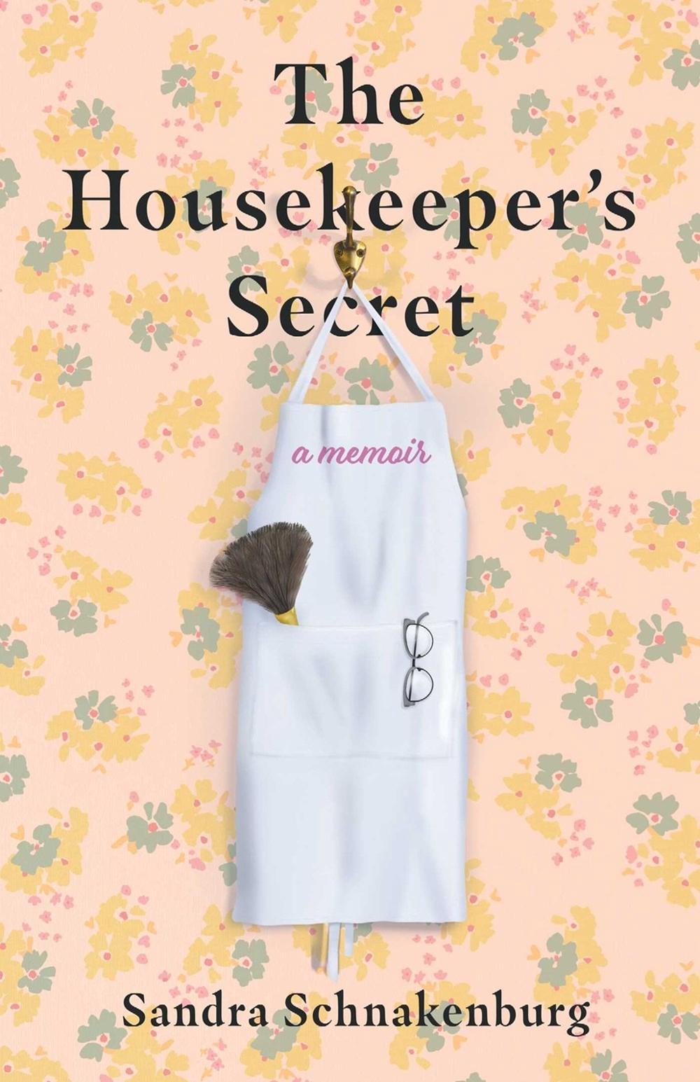 The Housekeeper's Secret by Sandra Schnakenburg - ISBN: 9781647427603