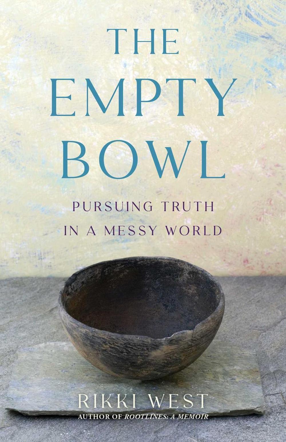 The Empty Bowl by Rikki West - ISBN: 9781647428228
