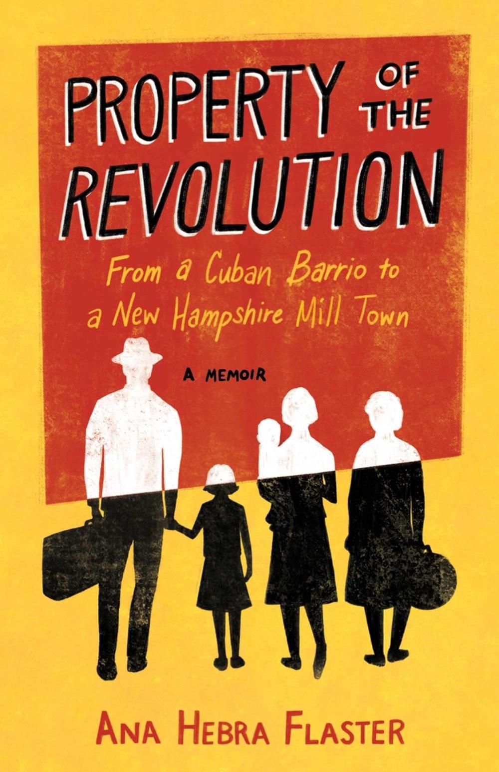 Property of the Revolution by Ana Hebra Flaster - ISBN: 9781647428266