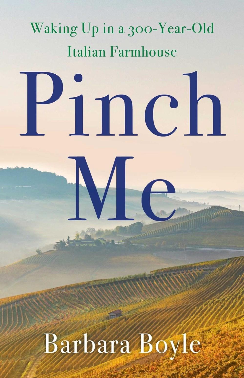 Pinch Me by Barbara Boyle - ISBN: 9781647428327