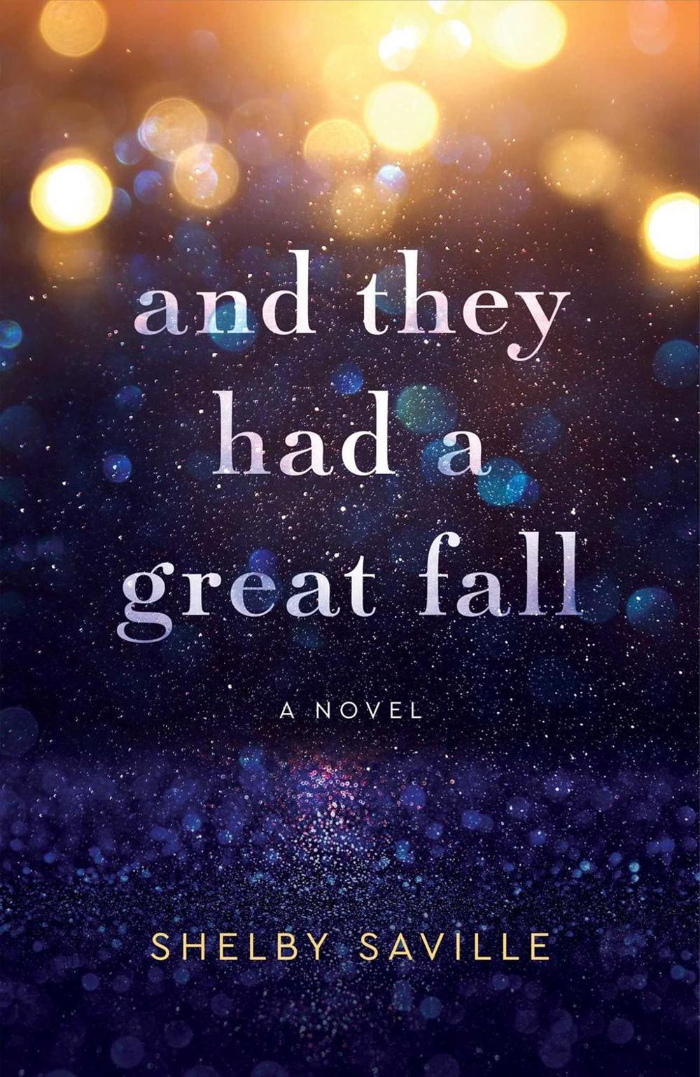 And They Had a Great Fall by Shelby Saville - ISBN: 9781647428464