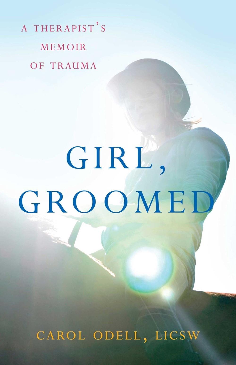 Girl, Groomed by Carol Odell - ISBN: 9781647428723