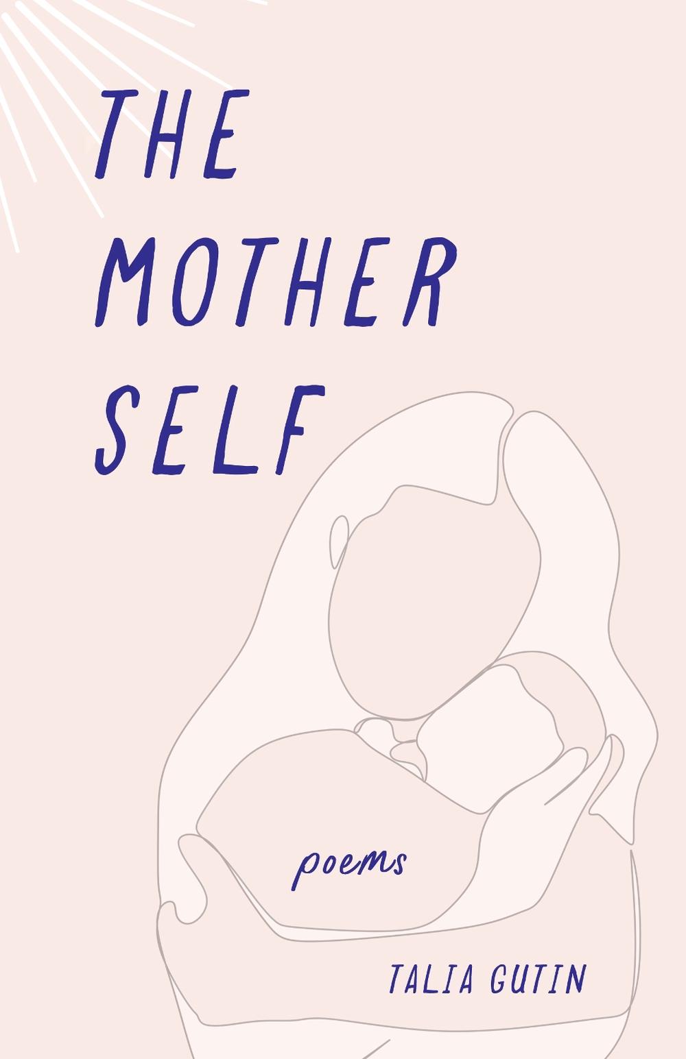 The Mother Self by Talia Gutin - ISBN: 9781647428952
