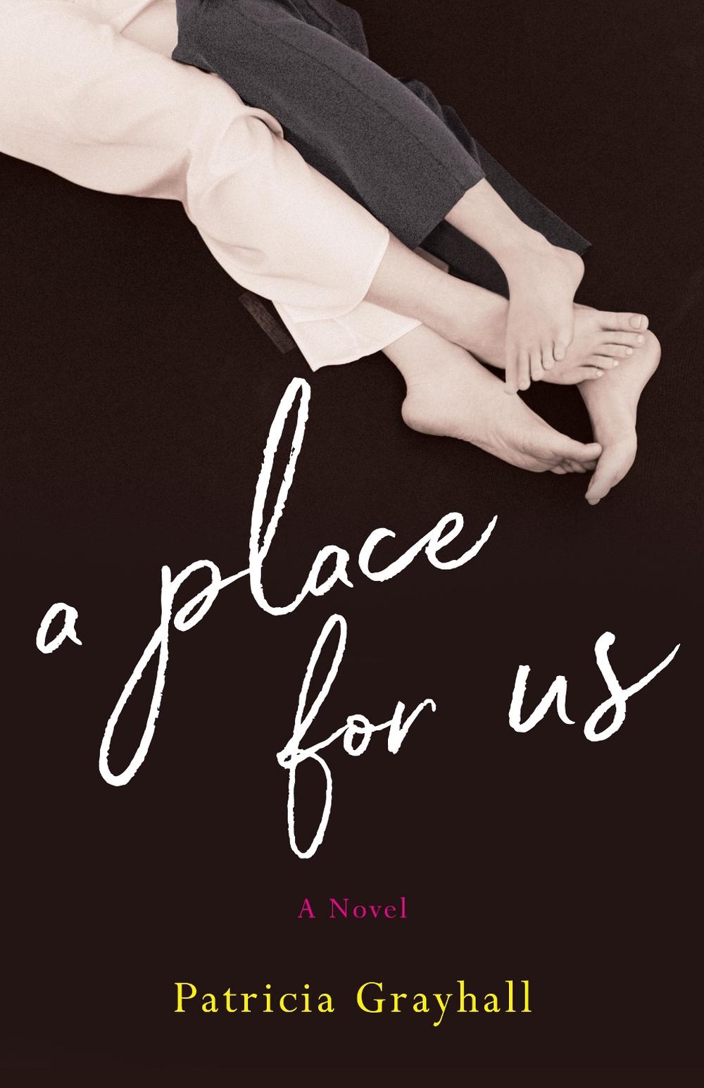 A Place for Us by Patricia Grayhall - ISBN: 9781647429126