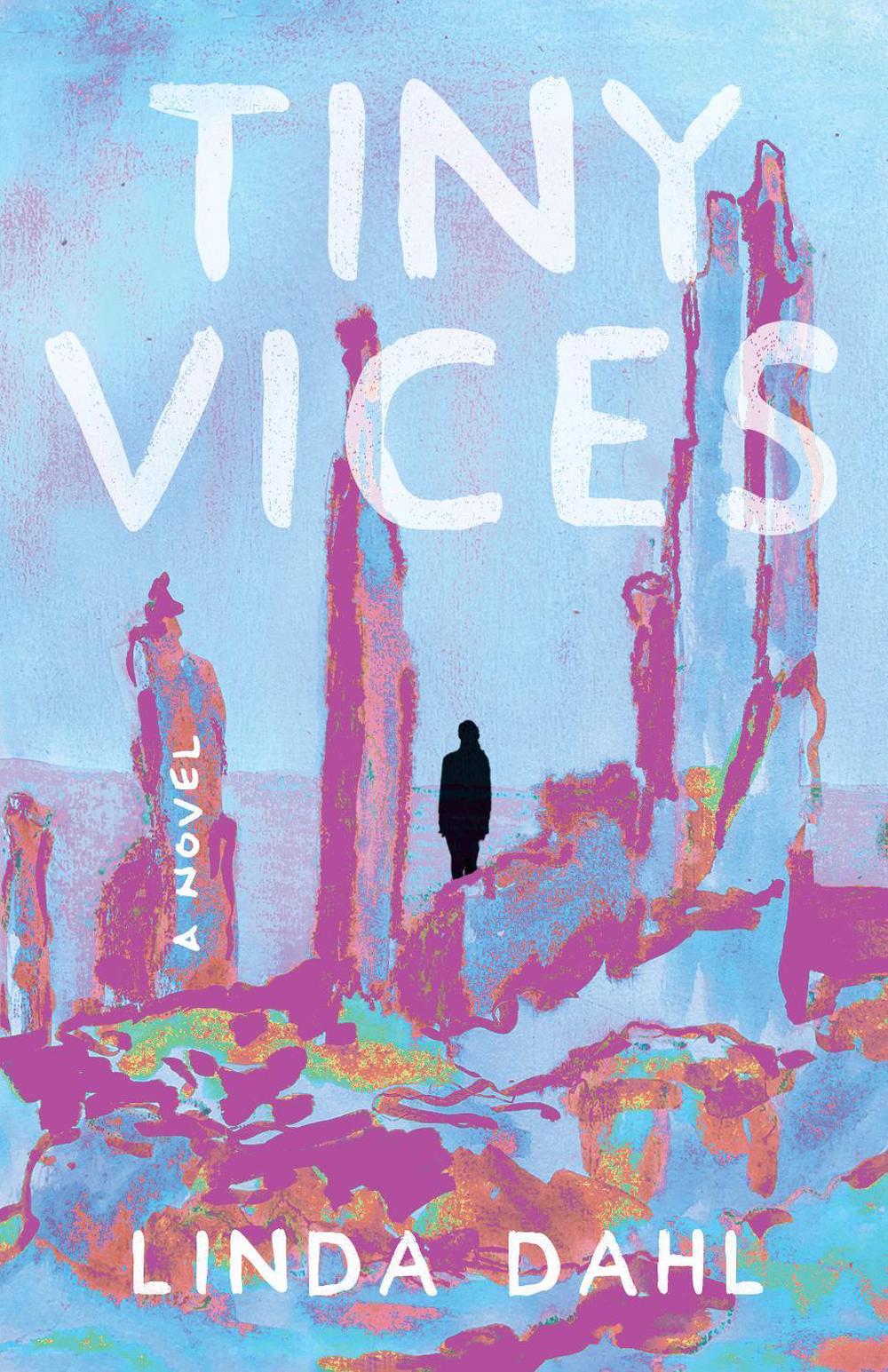 Tiny Vices by Linda Dahl - ISBN: 9781647429300