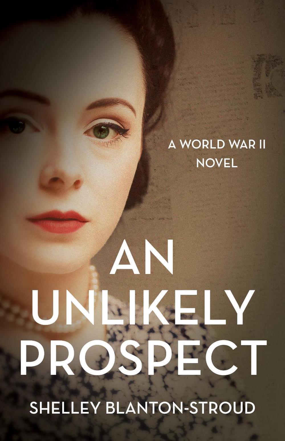 An Unlikely Prospect by Shelley Blanton-Stroud - ISBN: 9781647429461