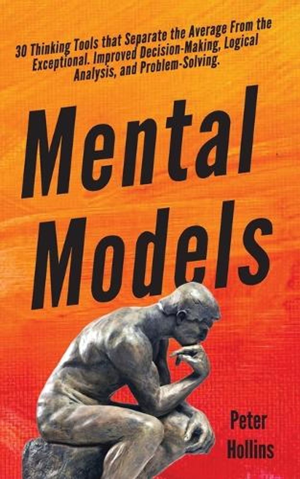 Mental Models by Peter Hollins - ISBN: 9781647430368