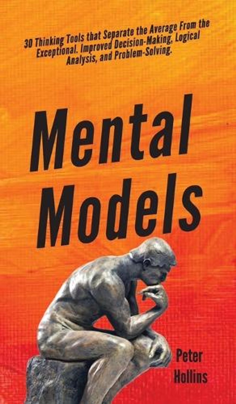 Mental Models by Peter Hollins - ISBN: 9781647430375