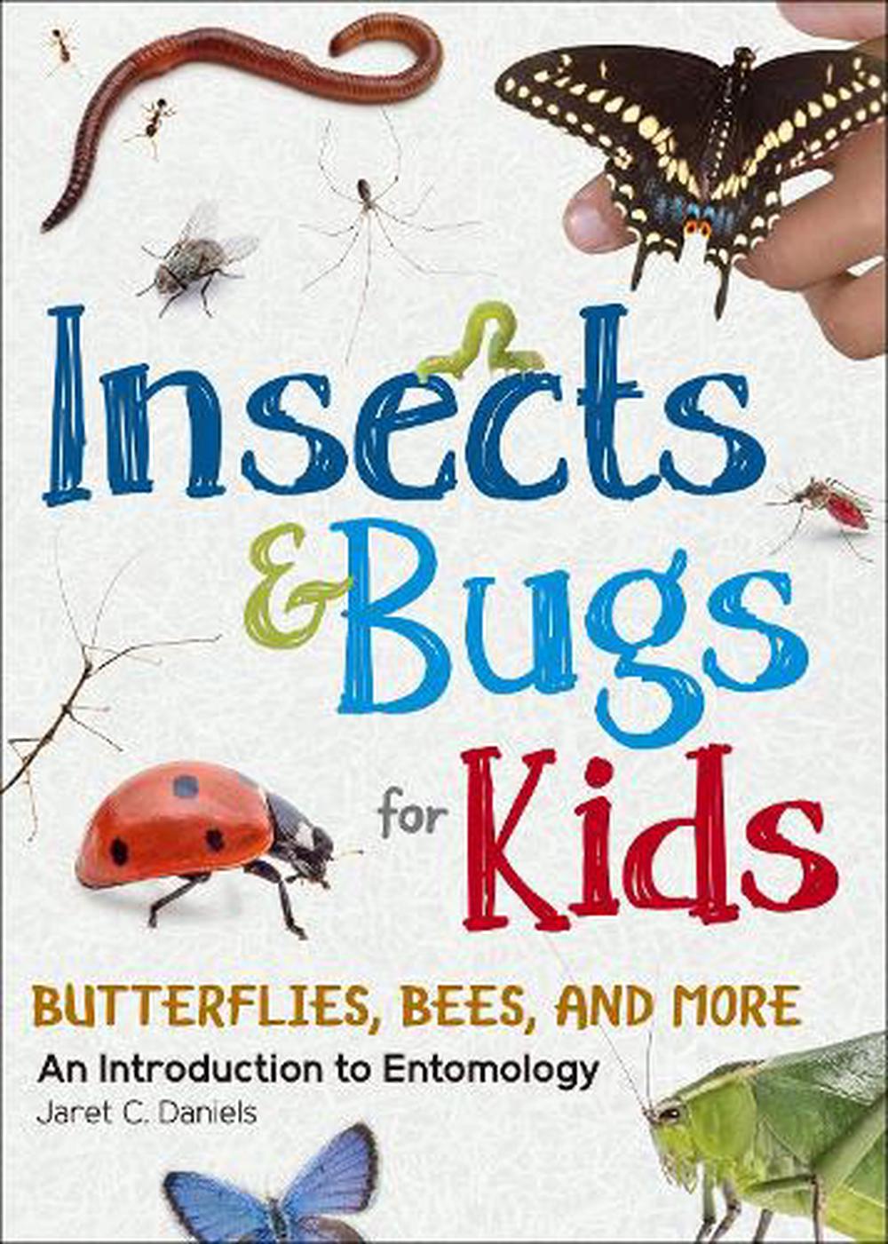 Insects Bugs For Kids By Jaret C Daniels Paperback 9781647551643 Buy Online At The Nile