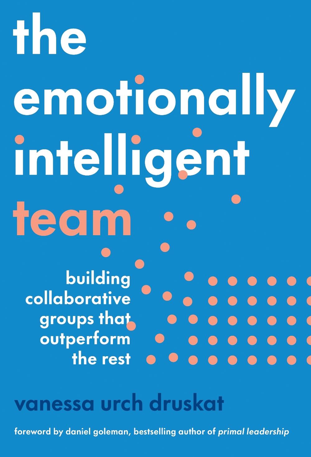 The Emotionally Intelligent Team, 9781647824877