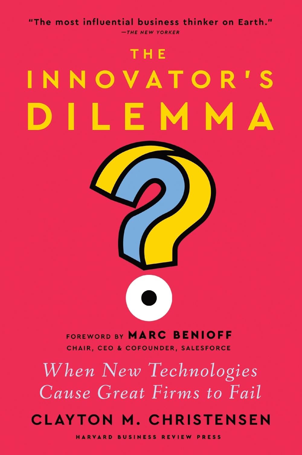 The Innovator's Dilemma, with a New Foreword by Clayton M. Christensen - ISBN: 9781647826765