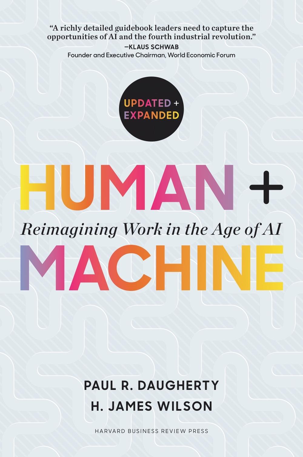 Human + Machine, Updated and Expanded by Paul R. Daugherty - ISBN: 9781647827205